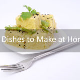 Dishes to Make at Home