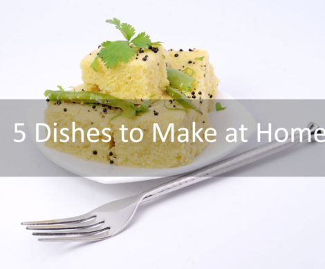 Dishes to Make at Home