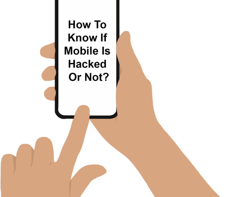 Mobile Is Hacked Or Not